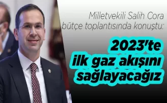 2023'te ilk gaz akışını sağlayacağız