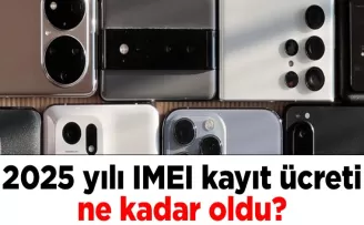 2025 yılı IMEI kayıt ücreti ne kadar oldu?