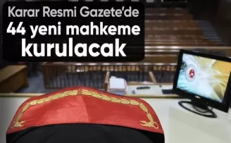 29 İdare Mahkemesi ve 15 Vergi Mahkemesi kurulması kararı Resmi Gazete’de