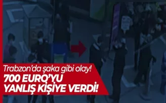 700 Euro'yu yanlış kişiye verdi!