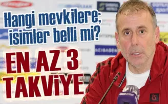  Abdullah Avcı 3 takviye daha istiyor