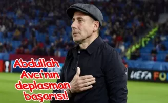 Abdullah Avcı’nın deplasman başarısı!
