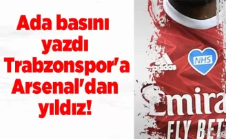 Ada basını yazdı Trabzonspor’a Arsenal’dan yıldız!