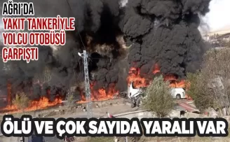 Ağrı’da tanker yolcu otobüsüyle çarpıştı