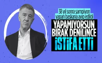 Ahmet Ağaoğlu istifa etme kararı aldı