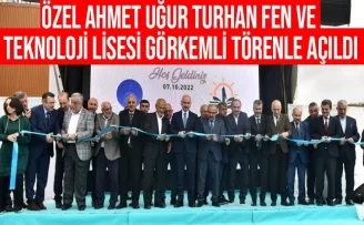 Ahmet Uğur Turhan Fen ve Teknoloji Lisesi açıldı!