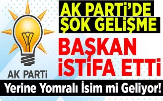 AK Parti’de şok.. Başkan istifa etti, işte yerine gelecek isim...