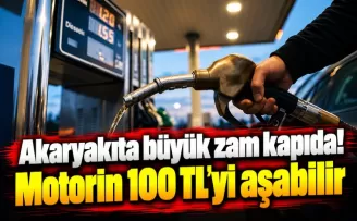 Akaryakıta büyük zam kapıda! Motorin 100 TL’yi aşabilir