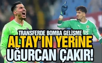 Altay'ın yerine Uğurcan!