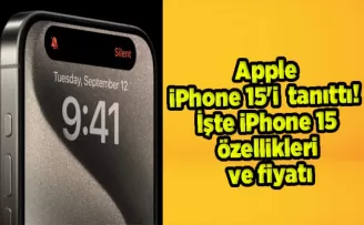 Apple iPhone 15’i tanıttı! Apple iPhone 15 özellikleri ve fiyatı