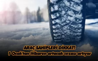 Araç sahipleri dikkat! 1 Ocak'tan itibaren artacak cezası artıyor