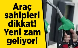 Araç sahipleri dikkat! Yeni zam geliyor