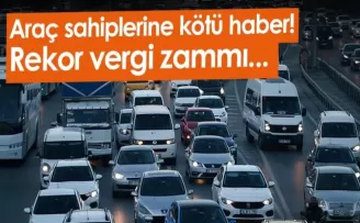 Araç sahiplerine kötü haber! Rekor vergi zammı...