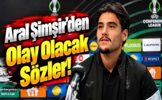 Aral Şimşir’den Olay Olacak Sözler!