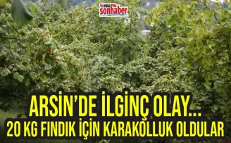 Arsin'de ilginç olay... 