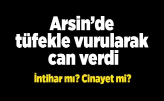 Arsin’de tüfekle vurularak can verdi