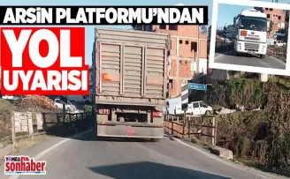 Arsin Platformu’nun Yol Uyarısı