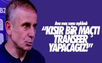 Avcı'dan maç sonu transfer açıklaması