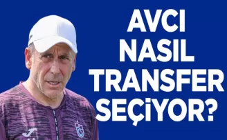 Avcı Transferleri Nasıl Seçiyor?
