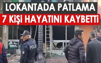Aydın'da restoranda patlama! 7 kişi hayatını kaybetti