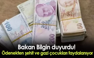 Bakan Bilgin duyurdu! Ödenekten şehit ve gazi çocukları faydalanıyor