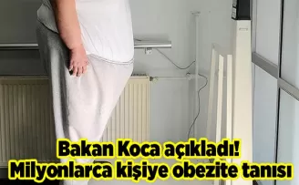 Bakan Koca açıkladı! Milyonlarca kişiye obezite tanısı