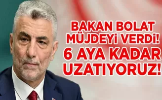 BAKAN BOLAT MÜJDEYİ VERDİ!