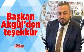 Başkan Akgül’den teşekkür