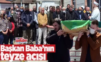 Başkan Baba’nın teyze acısı
