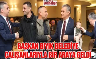 Başkan Bıyık, Belediye Çalışanlarıyla Bir Araya Geldi