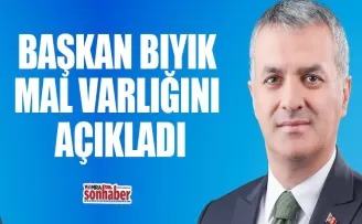 BAŞKAN BIYIK MAL VARLIĞINI AÇIKLADI