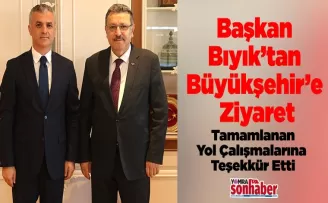 Başkan Bıyık’tan Büyükşehir’e Ziyaret