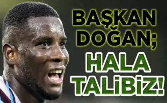 Başkan Doğan: “Hala Talibiz”