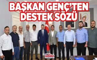 Başkan Genç’ten destek sözü
