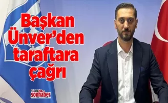 Başkan Ünver’den taraftara çağrı