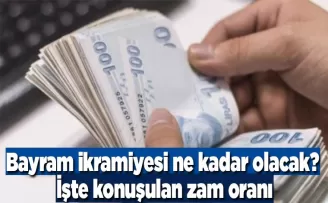 Bayram ikramiyesi ne kadar olacak? İşte konuşulan zam oranı