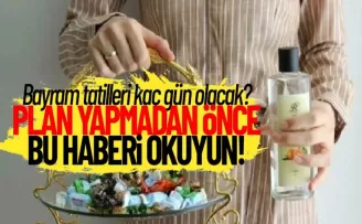 Bayram tatilleri kaç gün olacak? Belli oldu!