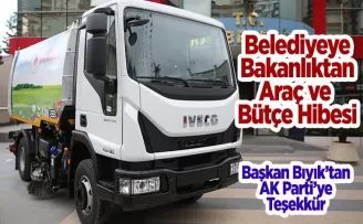 Belediye'ye Bakanlıktan Araç ve Bütçe Hibesi