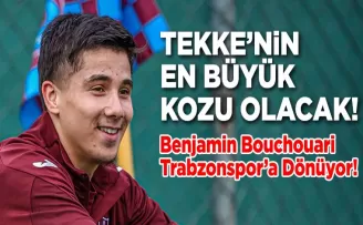 Benjamin Trabzonspor’a Dönüyor!