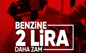 Benzine 2 liralık zam yolda: Bu gece yarısından itibaren geçerli olacak