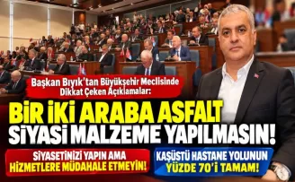 Bir İki Araba Asfalt Siyasi Malzeme Yapılmasın! 