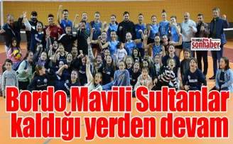 Bordo Mavili Sultanlar  kaldığı yerden devam