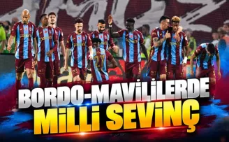 Bordo-Mavililerde Milli Sevinç