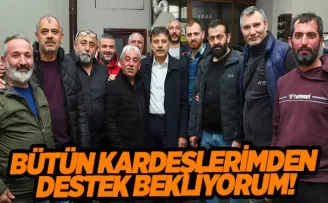 BÜTÜN KARDEŞLERİMDEN DESTEK BEKLİYORUM!