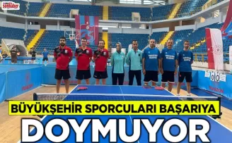 BÜYÜKŞEHİR SPORCULARI BAŞARIYA DOYMUYOR