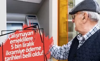 Çalışmayan emeklilere 5 bin liralık ikramiye ödeme tarihleri belli oldu!
