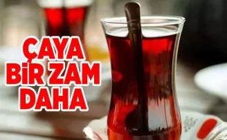 Çaya bir zam daha geldi! Cepleri yakacak