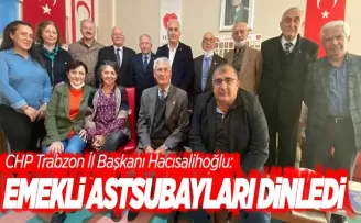 CHP Emekli Astsubayları dinledi..