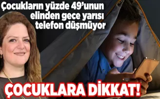 Çocukların yüzde 49’unun elinden gece yarısı telefon düşmüyor