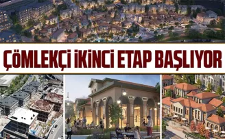 ÇÖMLEKÇİ İKİNCİ ETAP BAŞLIYOR
